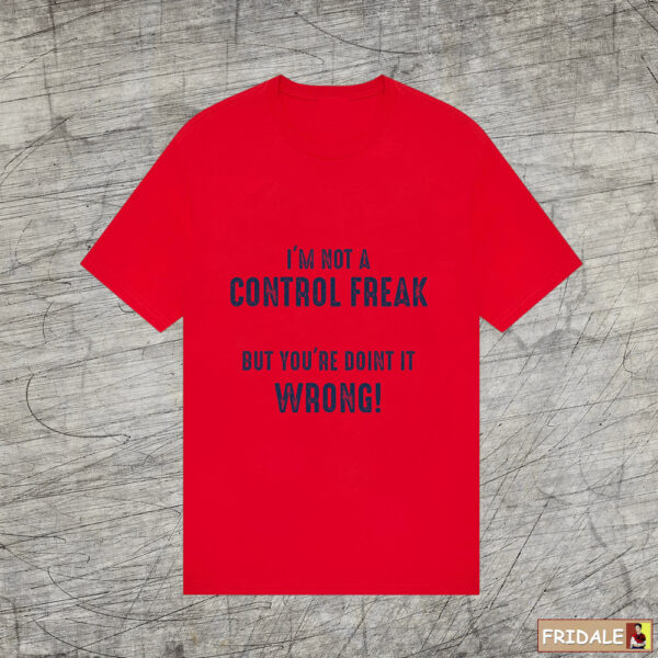 חולצת קונטרול פריק - מתנה לחולה שליטה